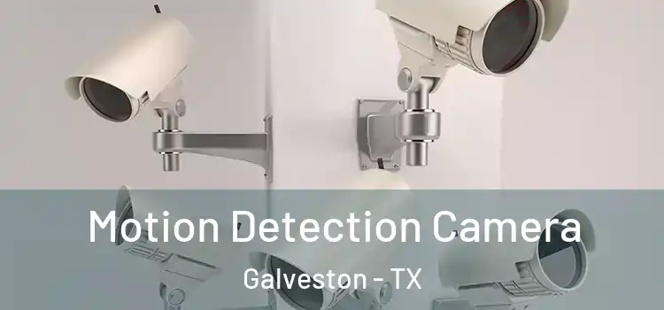  Motion Detection Camera Galveston - TX