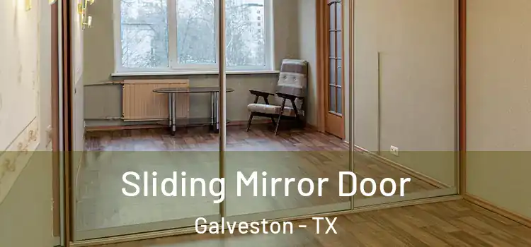  Sliding Mirror Door Galveston - TX